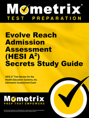 cover image of Evolve Reach Admission Assessment (HESI A2) Secrets Study Guide